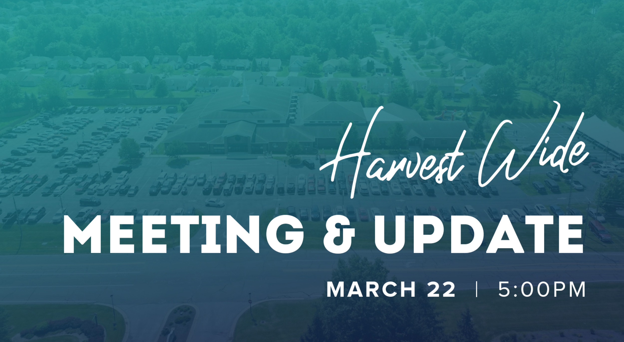 Harvest Wide | Meeting & Update