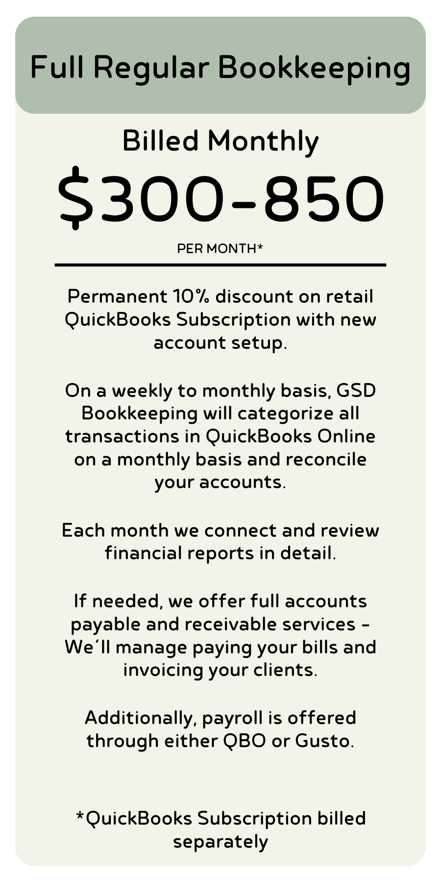 Description of Full Regular Bookkeeping option available which is billed monthly and often lands at $300-850 per month.