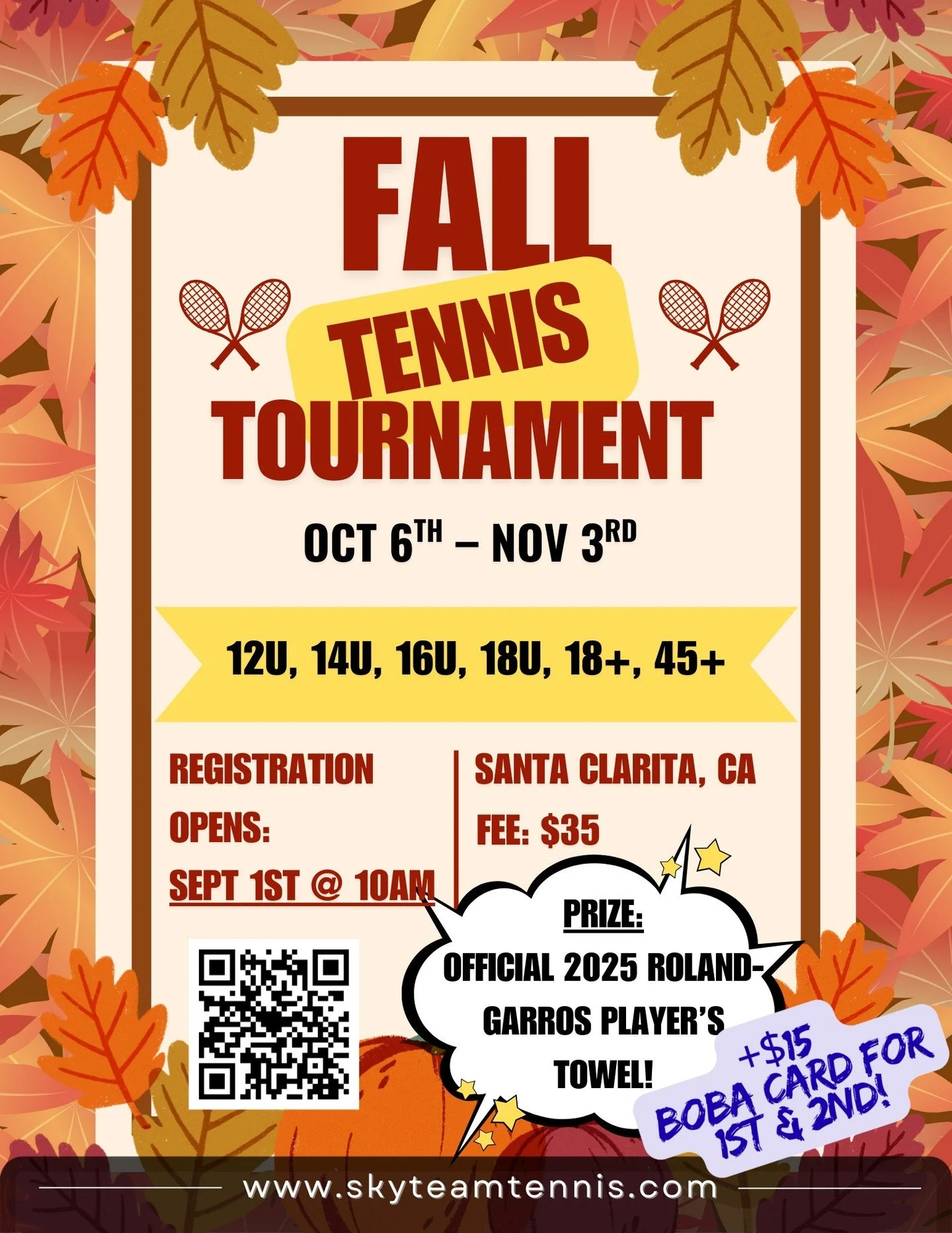 Check out our Fall tennis tournament available for all ages coming up in October! 🎾🏆 Prizes include a French Open towel and Boba! Registration opens September 1st. www.skyteamtennis.com