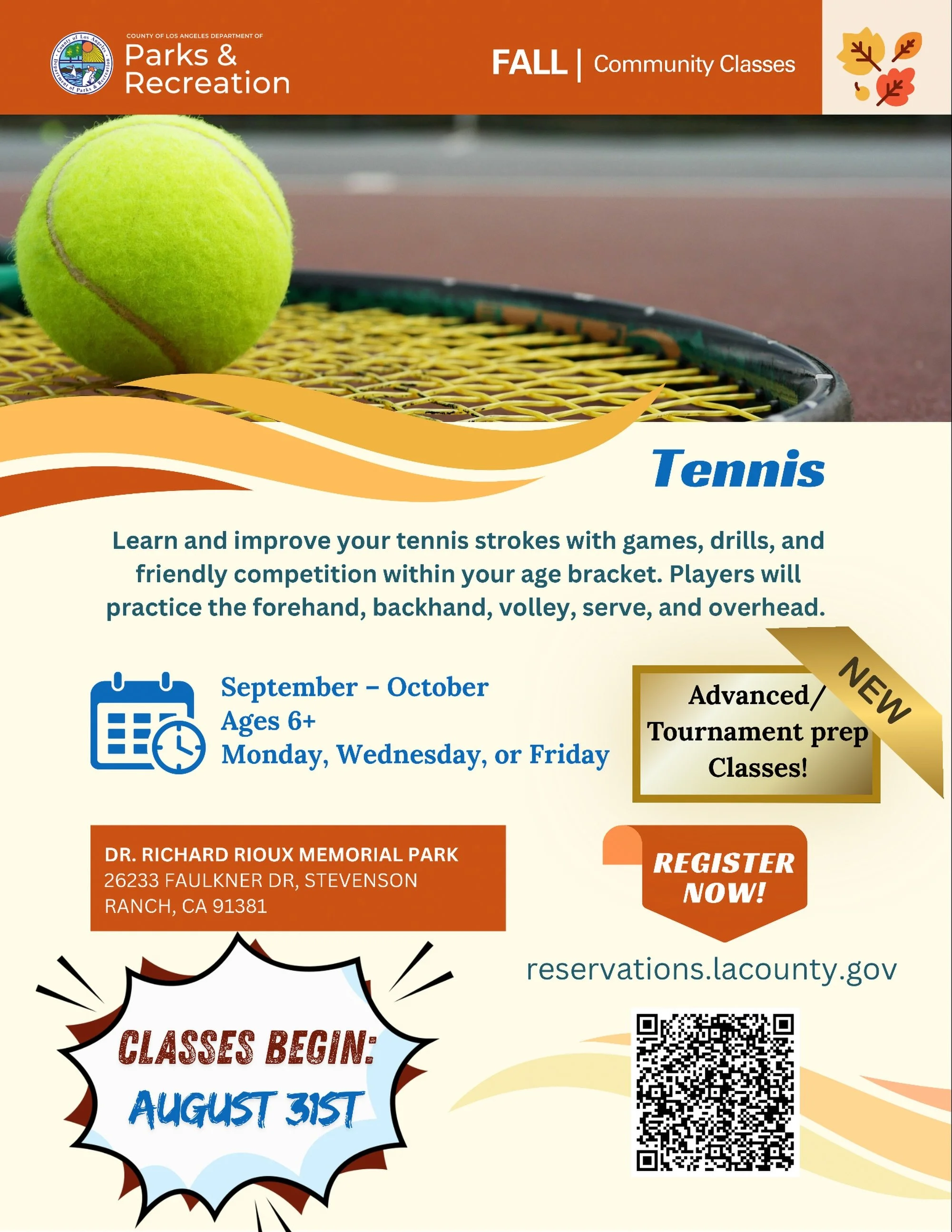 Check out our classes this Fall at Dr. Richard Rioux Park in Stevenson Ranch! Featuring new 11-14 &amp; 14-18 advanced/tournament prep classes! Classes begin 8/31!