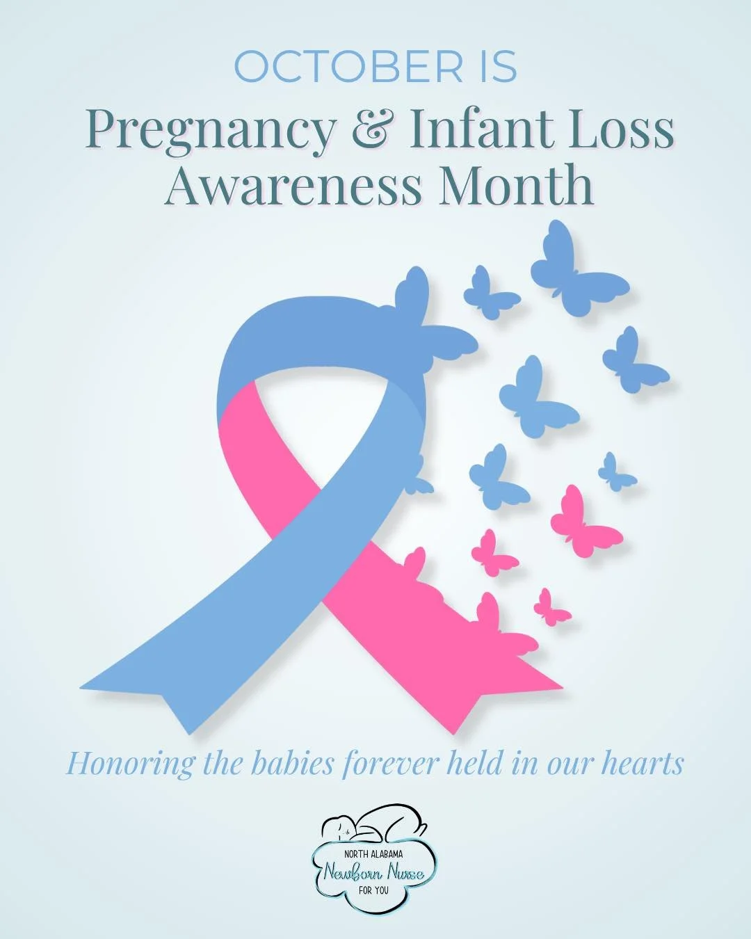 October is Pregnancy &amp; Infant Loss Awareness Month 💗
This month, we pause to honor the babies who are forever loved, and the families who carry them in their hearts.

At North Alabama Newborn Nurse, we&rsquo;ve had the privilege of walking along