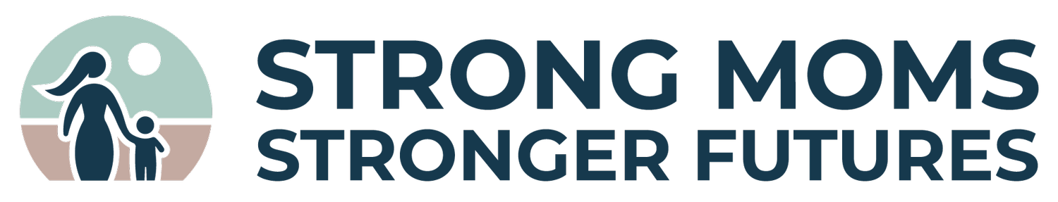 Strong Moms, Stronger Futures