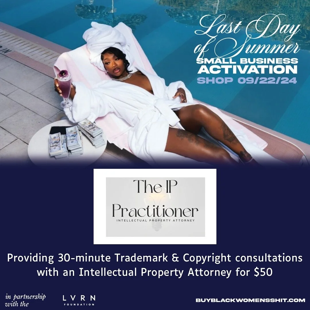 2 more days until the #lastdayofsummer and to #buyblackwomensshit 

In partnership with #lvrncares #lvrnfoundation, we are offering Trademark &amp; Copyright consultations for $50! 

Must sign up on 9/22! Link in bio.