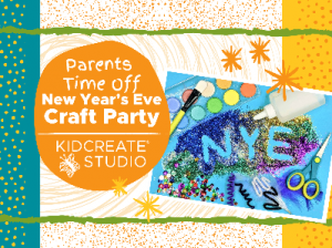 Parent's Time Off New Years Eve Party Workshop