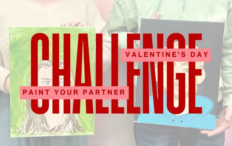 Paint Your Partner Challenge - Valentines Day