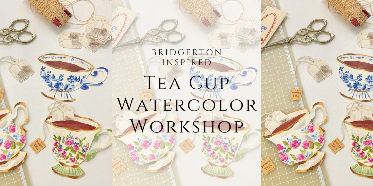Bridgerton-Inspired Teacup Watercolor Workshop