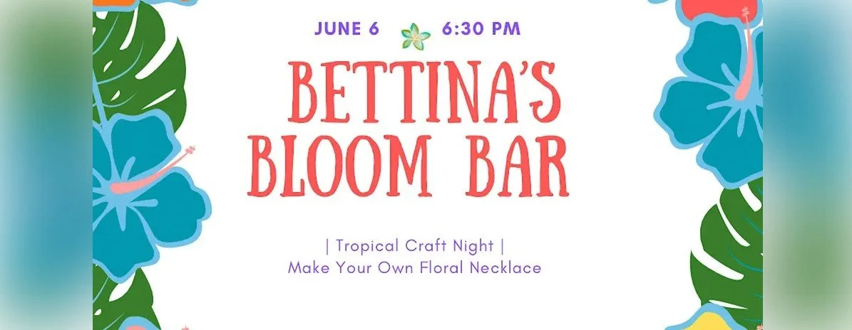 Bettina’s Bloom Bar Tropical Craft Night