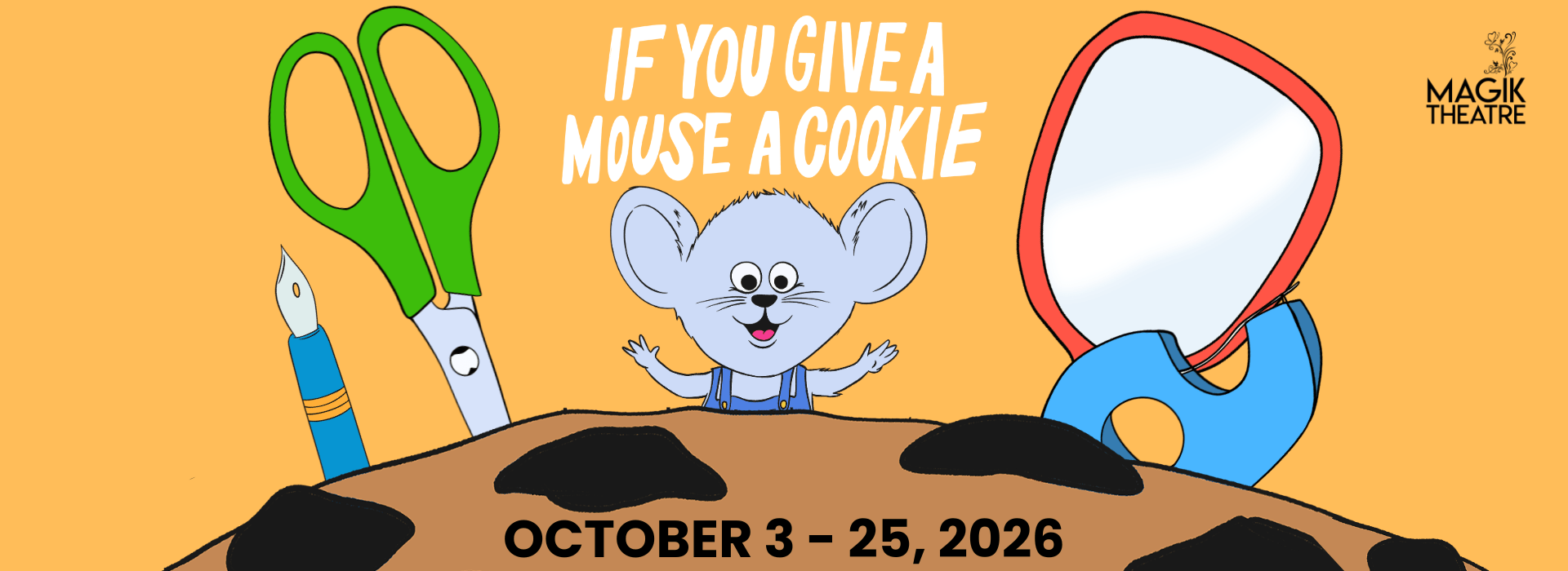 If You Give a Mouse a Cookie β Magik Theatre - Teacher Appreciation