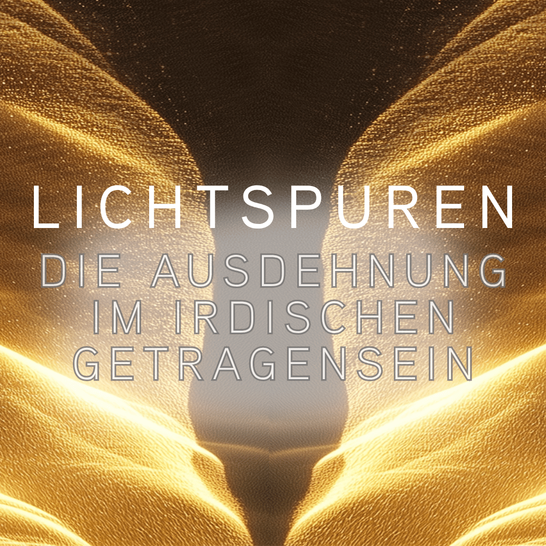 Frequenzabend | Die Ausdehnung im irdischen Getragensein&nbsp;
