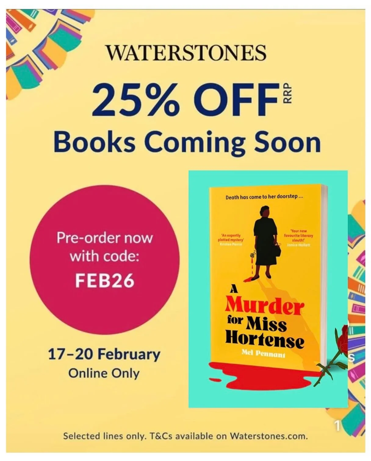 Paperback update 🔔 : If you&rsquo;d like a 25 per cent discount on A Murder for Miss Hortense, head to the Waterstones website and insert code FEB26.  Happy reading! 📕