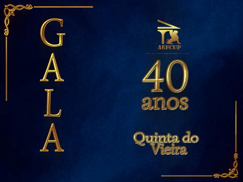 Gala 40 Anos AEFCUP