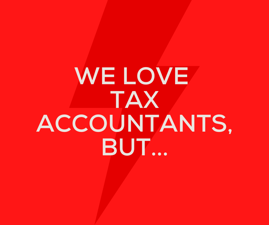 We love tax accountants, but...