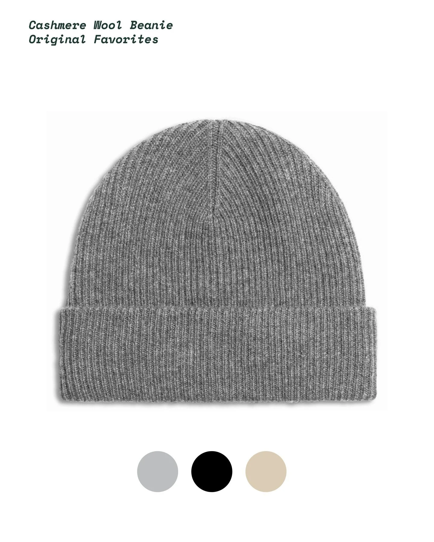 Cashmere Wool Beanie | @originalfavorites | 90% Extra Fine Merino Wool/10% Cashmere

Key Feature(s): Standard Fit. Folded Brim. Brioche Rib. Additional colors available on back-order.

Recommended Decoration Method: Embroidery

Reach out through DM o