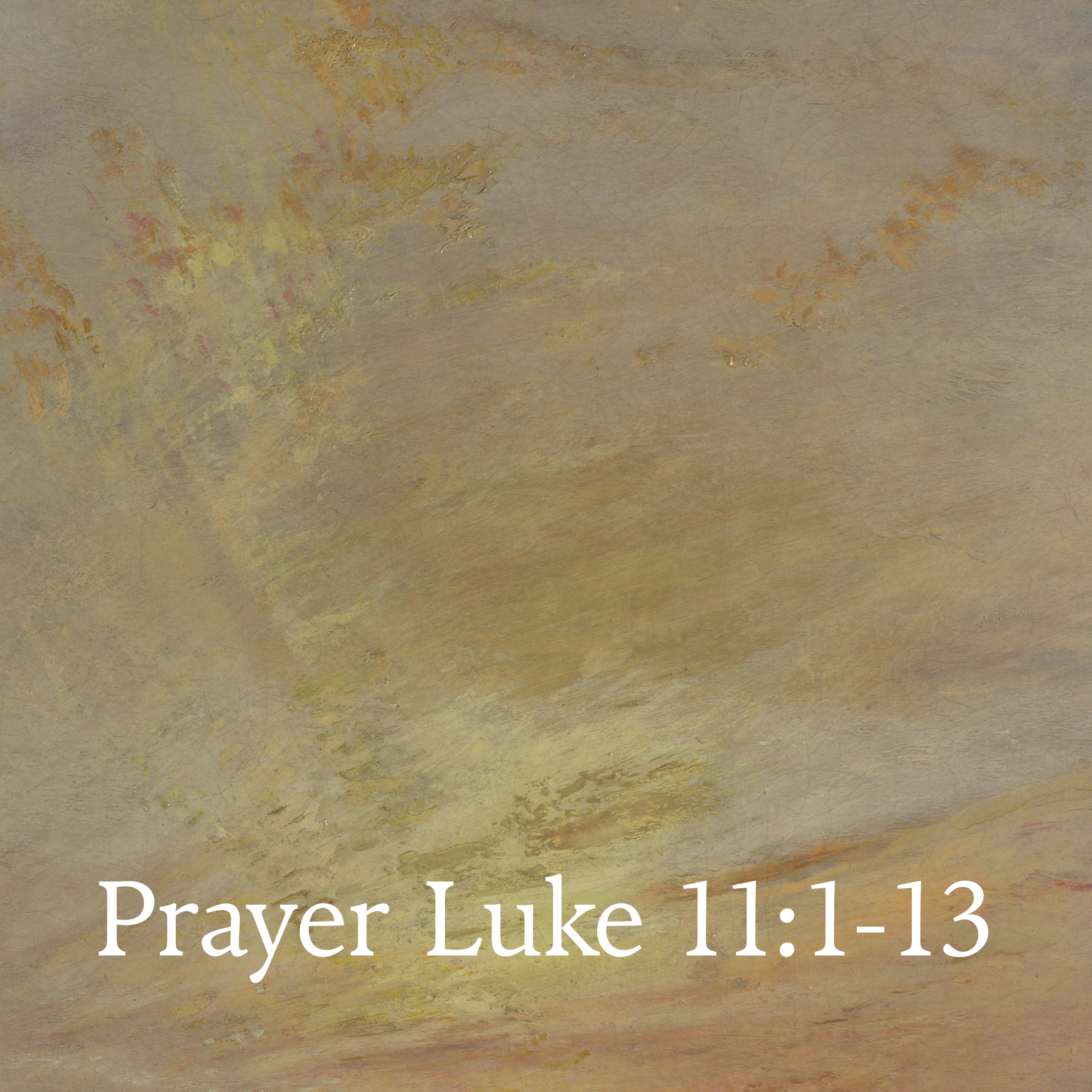Luke 11:1-13