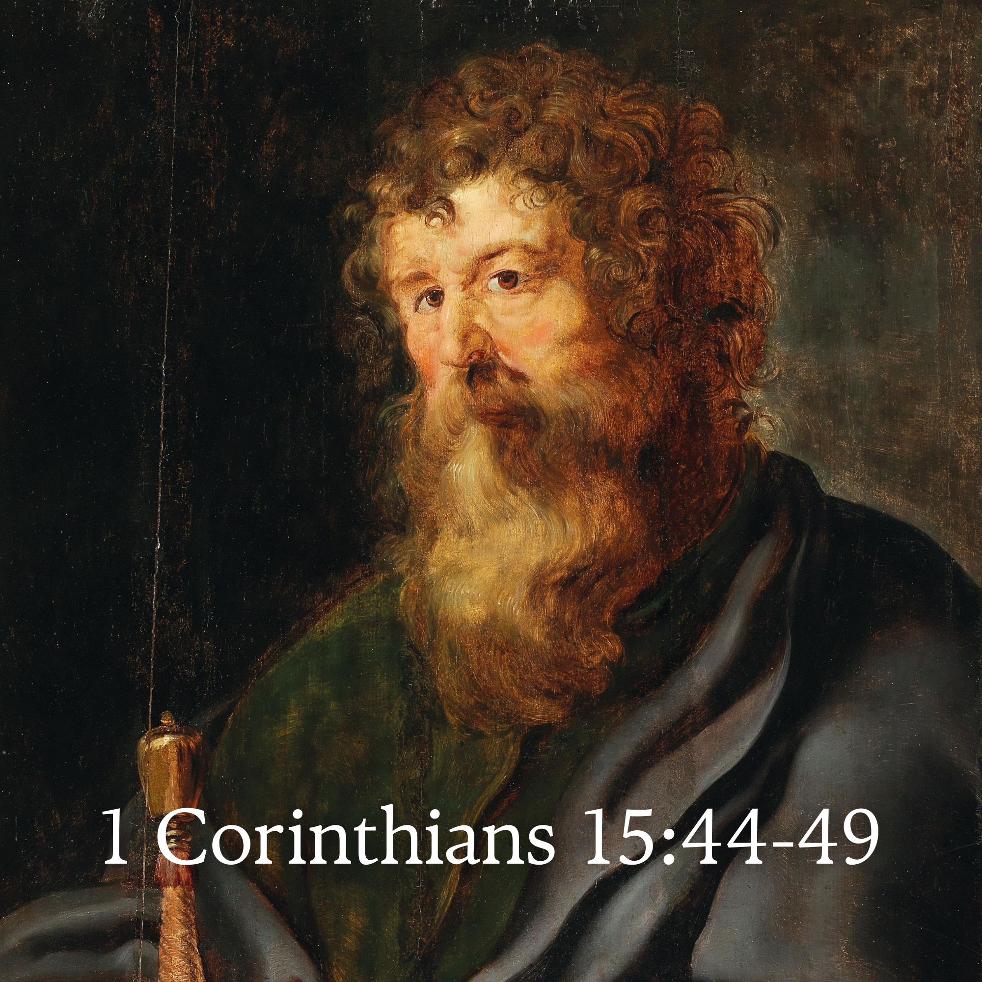 1 Corinthians 15:44-49