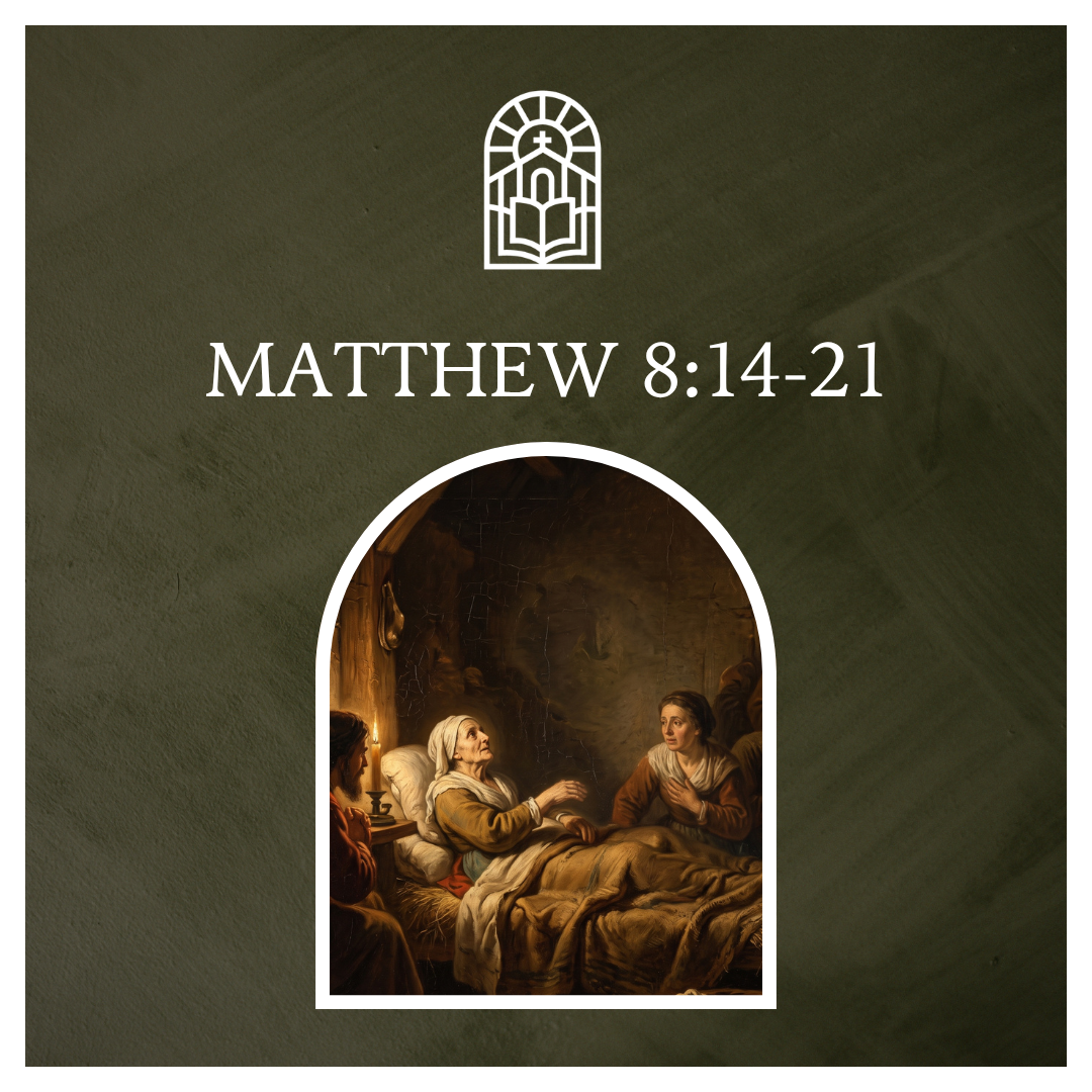 Matthew 8:14-21