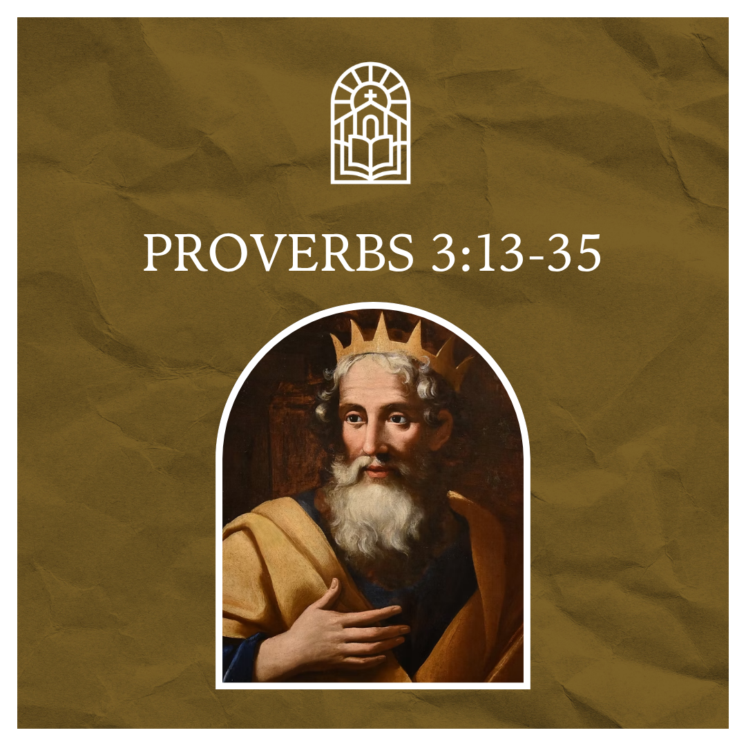 Proverbs 3:13-35