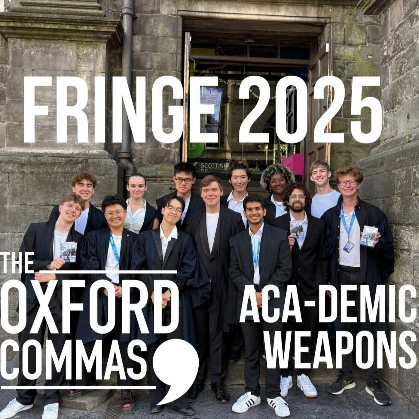 Some of our many highlights from our fringe debut last week: The Oxford Commas &ldquo;aca-demic weapons&rdquo;. Thank you everyone who supported us out on the street, at our show, and around the world from home. Keep a look out for exclusive access t