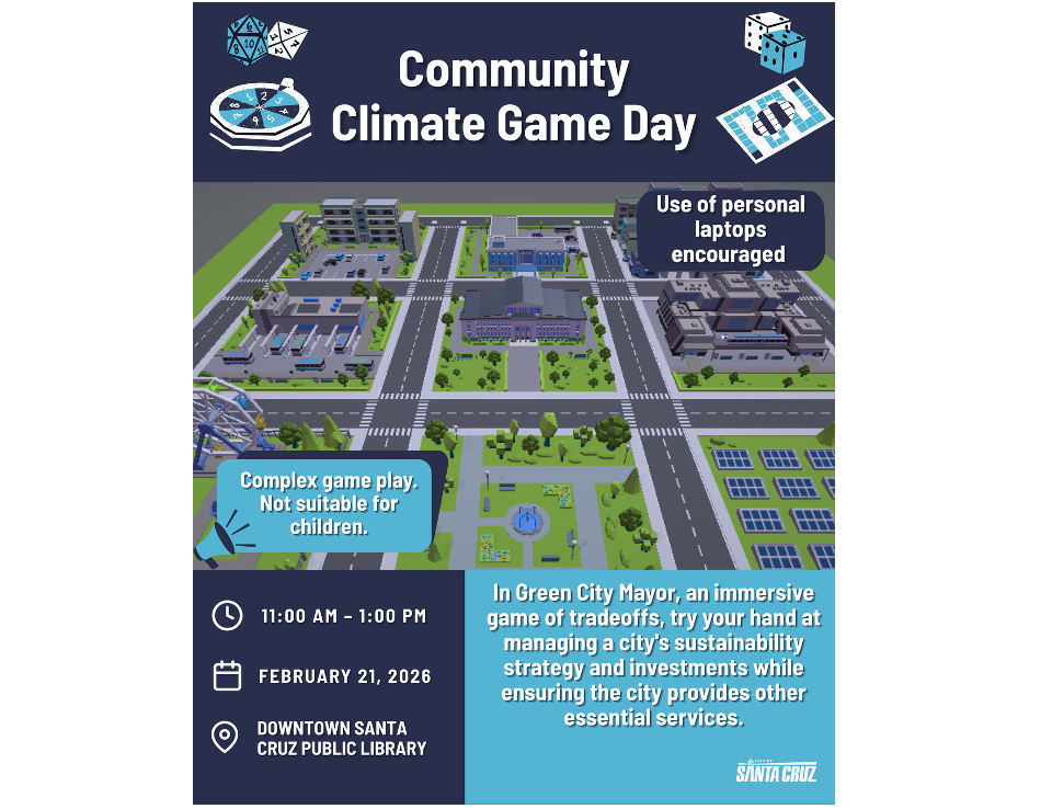 City Of Santa Cruz: Community Climate Game Day, Feb 21, 11 am - 1 pm