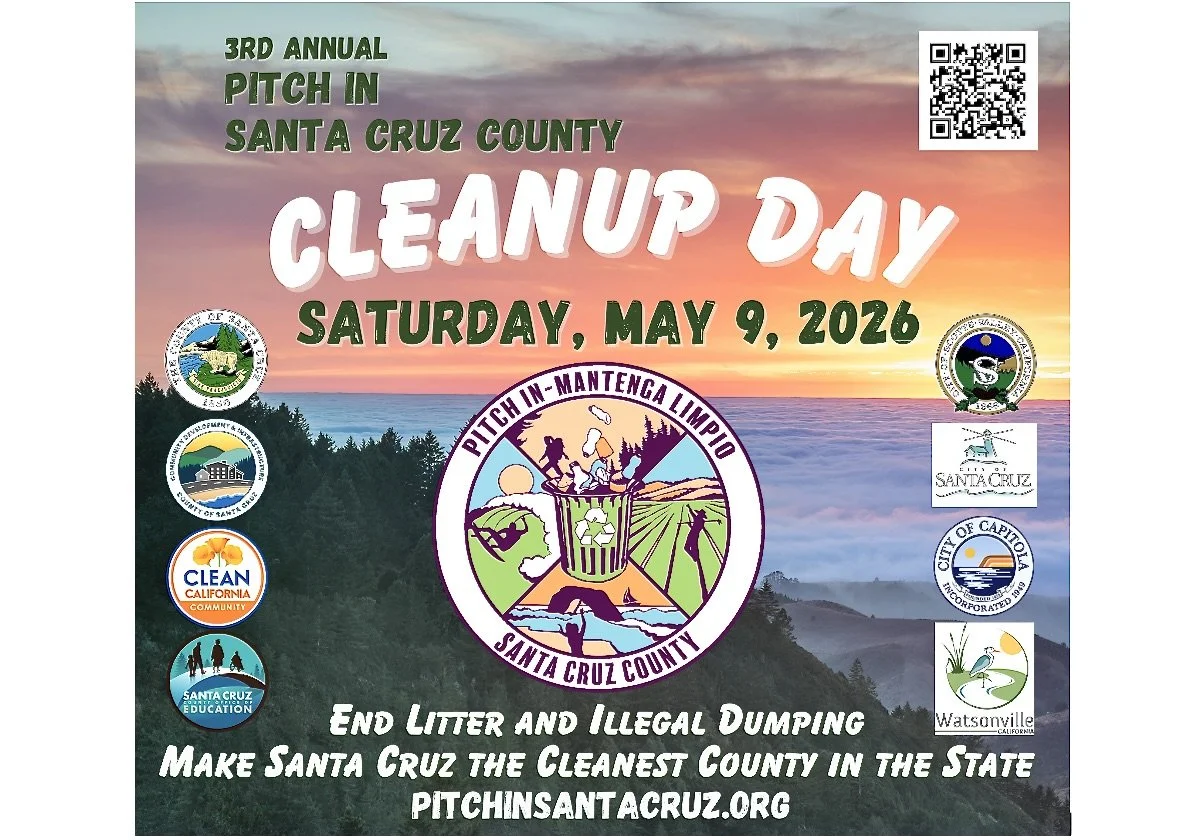 Pitch In Santa Cruz County: Third Annual Pitch In All County Cleanup Day, May 9