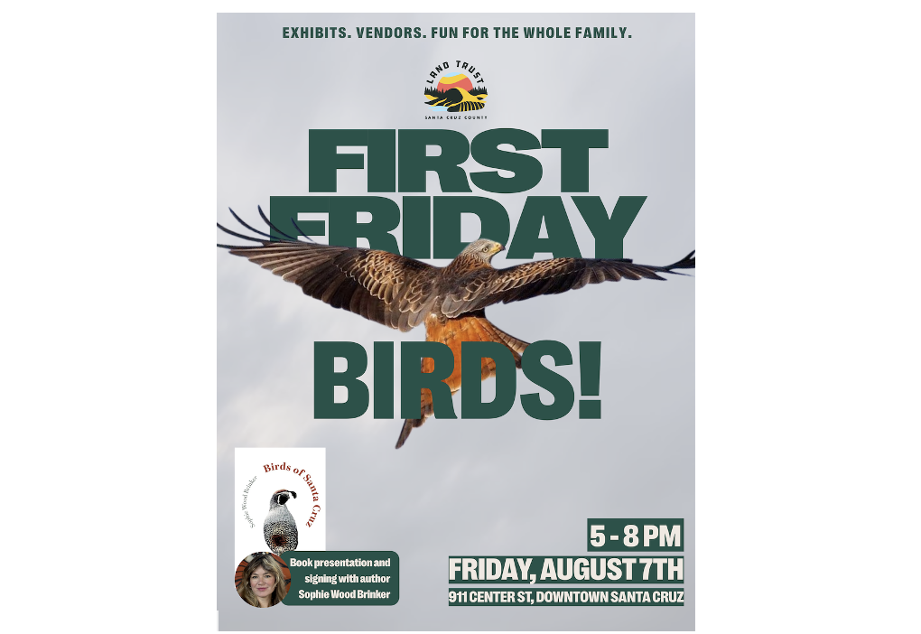 Land Trust of Santa Cruz County: First Friday - Birds!, Aug 7, 5 - 8 PM