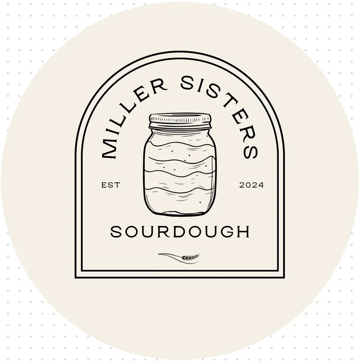 Miller Sisters Sourdough