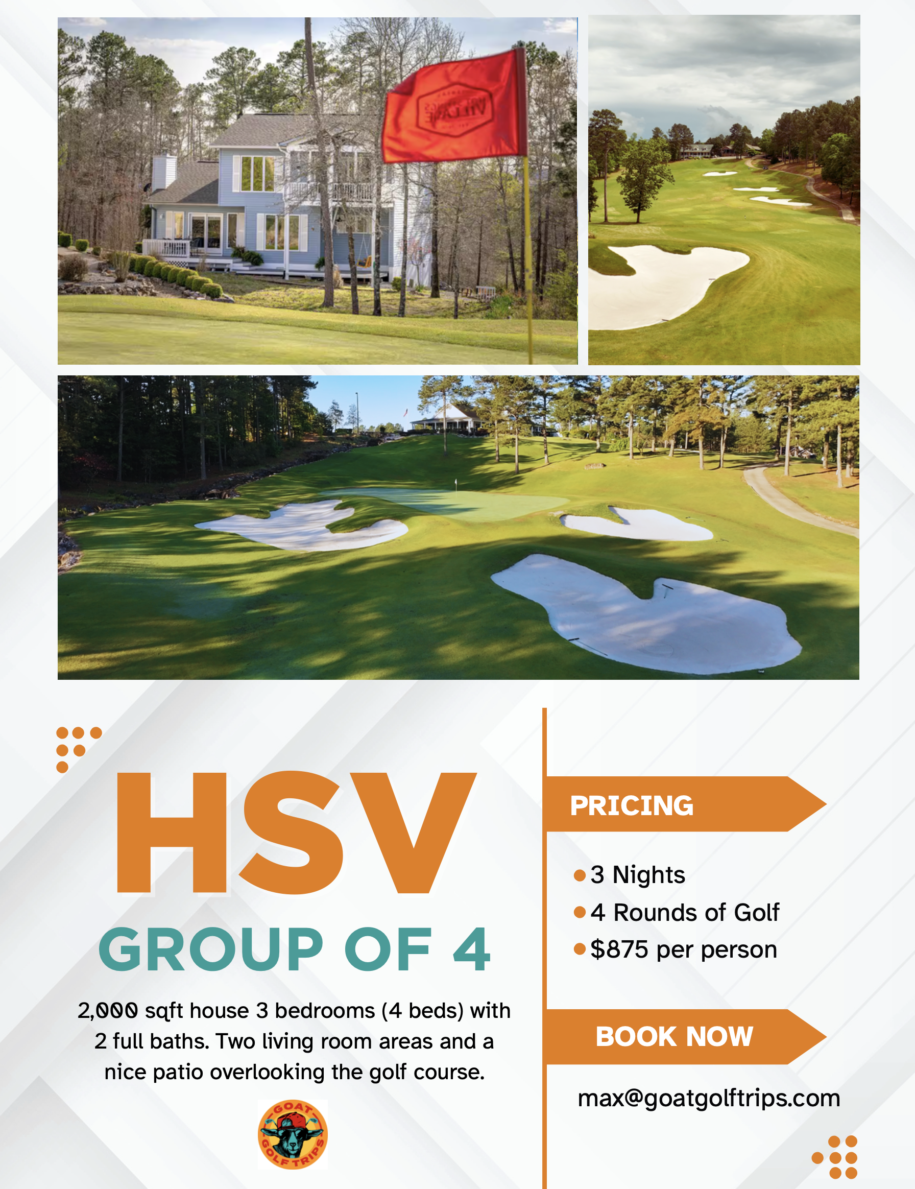 Flyer advertising a golf trip package for a group of four (HSV group of 4) with a 2,000 square foot house, 3 bedrooms, 4 beds, and 2 full baths, located near a golf course. The flyer shows images of a house, a golf course, and a putting green. Pricing is $875 per person for 3 nights and 4 rounds of golf, with booking contact via email.