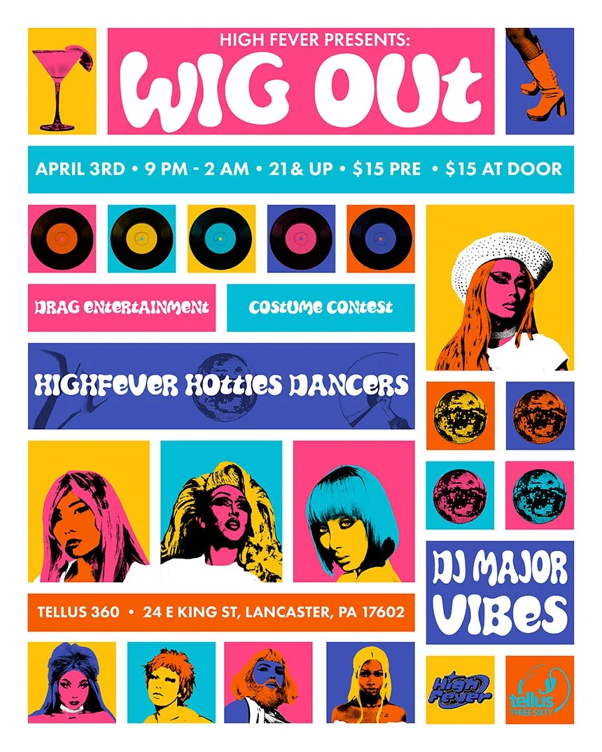 Colorful event poster for a drag show called 'Wig Out,' presented by High Fever, featuring entertainment, costume contest, and performances by female dancers. The event details include date, time, age restriction, and ticket prices, with images of women with brightly colored hair and stylized graphics.