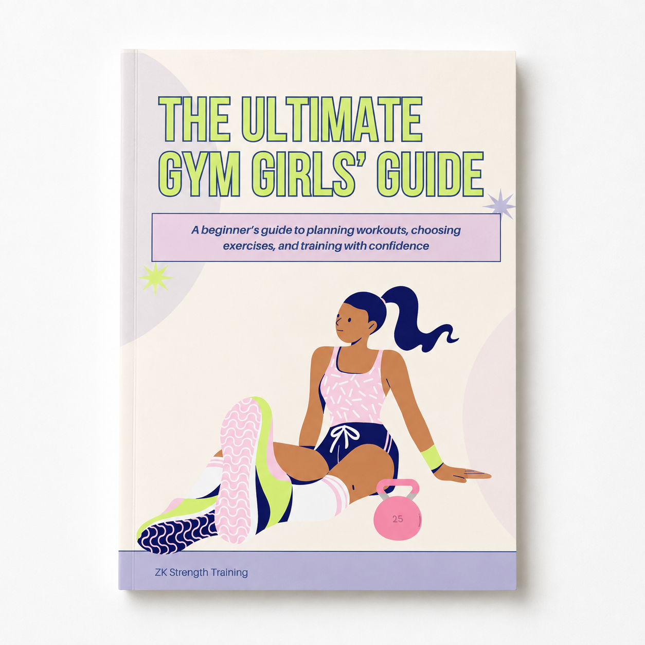 The Ultimate Gym Girls' Guide