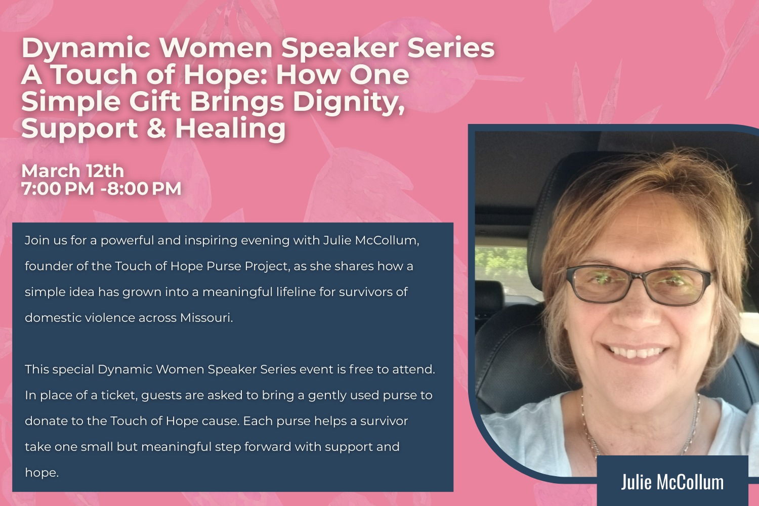 Dynamic Women Speaker Series featuring Julie McCollum: A Touch of Hope: How One Simple Gift Brings Dignity, Support &amp; Healing