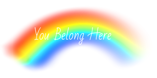 Rainbow imaged overlayed with You Belong Here.