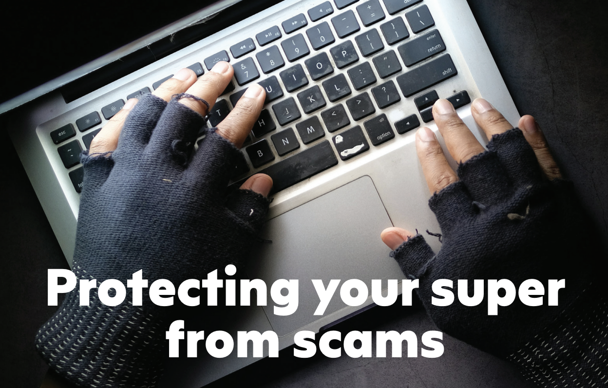 Protecting Your Super From Scams