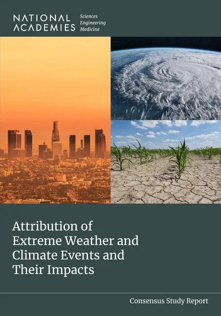 VX Excerpt: National Academies of Science, Engineering, and Medicine Attributes Extreme Weather and Climate Events &amp; Their Impacts to Human Caused Climate Change