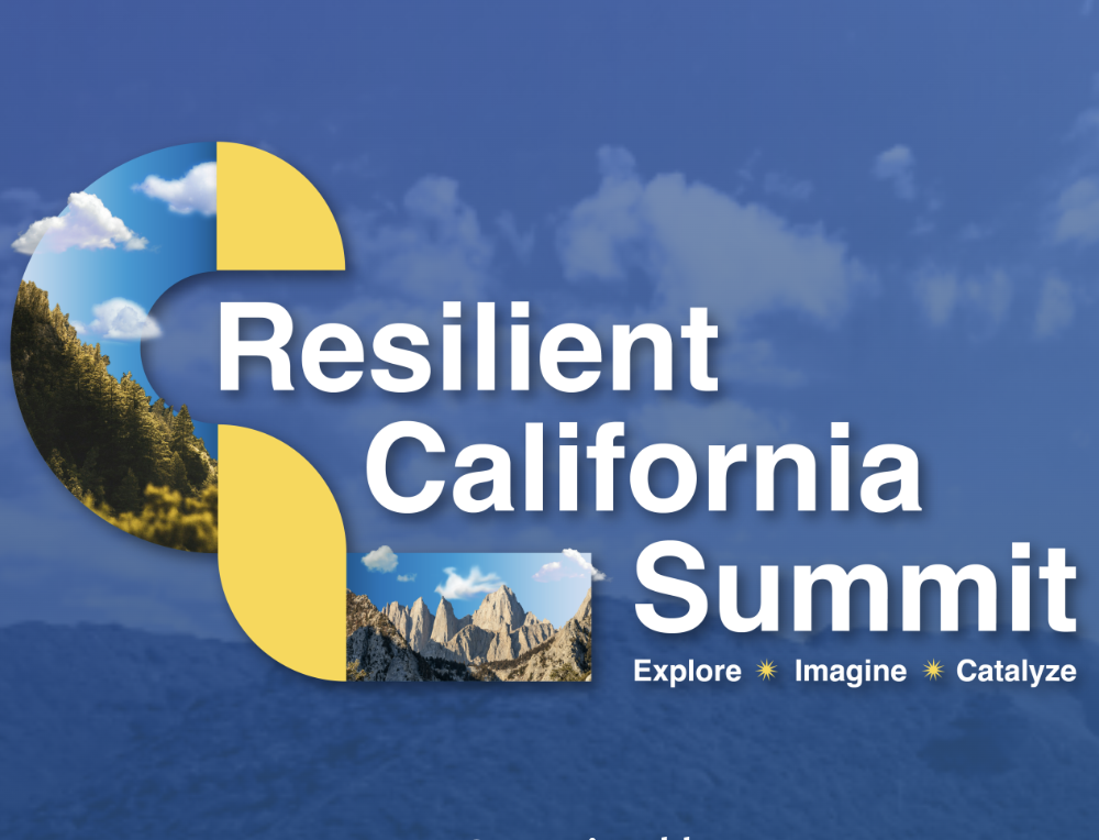 Showcasing California's Innovation and Leadership in Climate Resilience