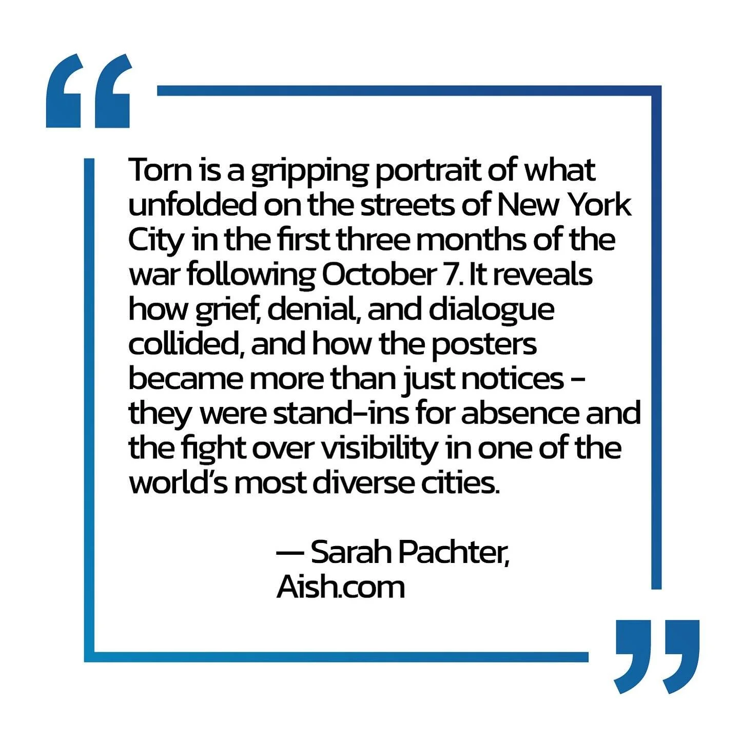 &ldquo;A gripping portrait of what unfolded on the streets of New York City.&rdquo;

Thank you Sarah Pachter (Aish.com) for this powerful reflection on TORN: The Israel&ndash;Palestine Poster War on NYC Streets.

Now streaming and under consideration