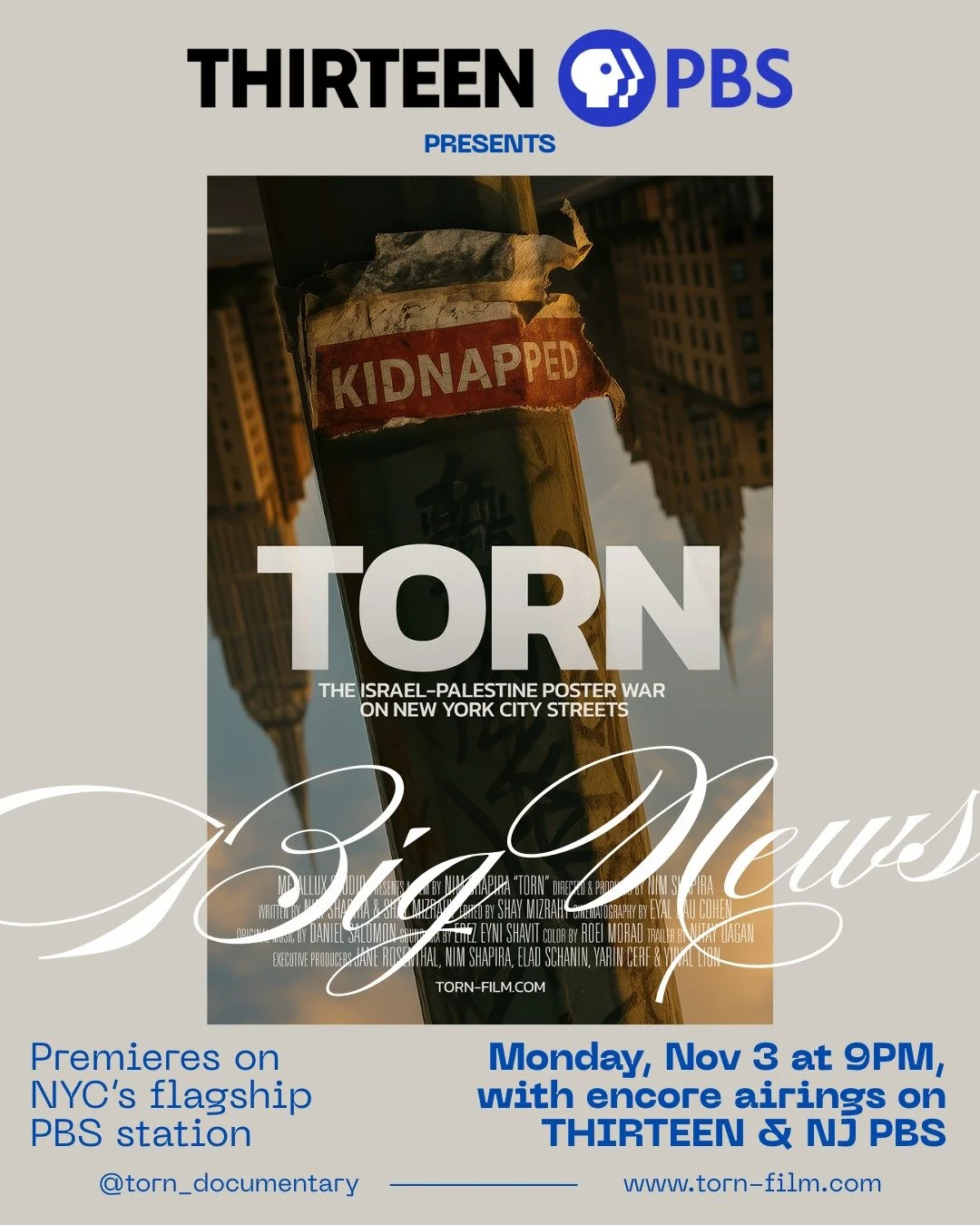 Thrilled to share that TORN &mdash; our documentary on empathy, identity, and the poster wars that swept New York after October 7 &mdash; will make its PBS broadcast debut on THIRTEEN (New York&rsquo;s flagship PBS station) this Monday, November 3 at