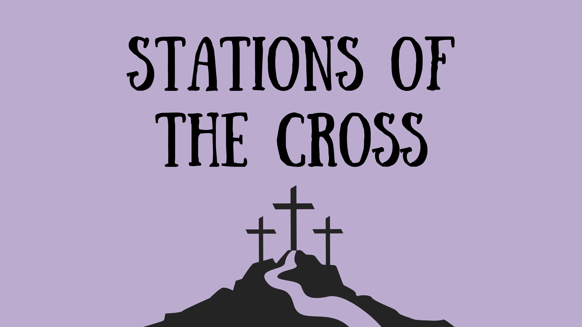 Self-Guided Stations of the Cross