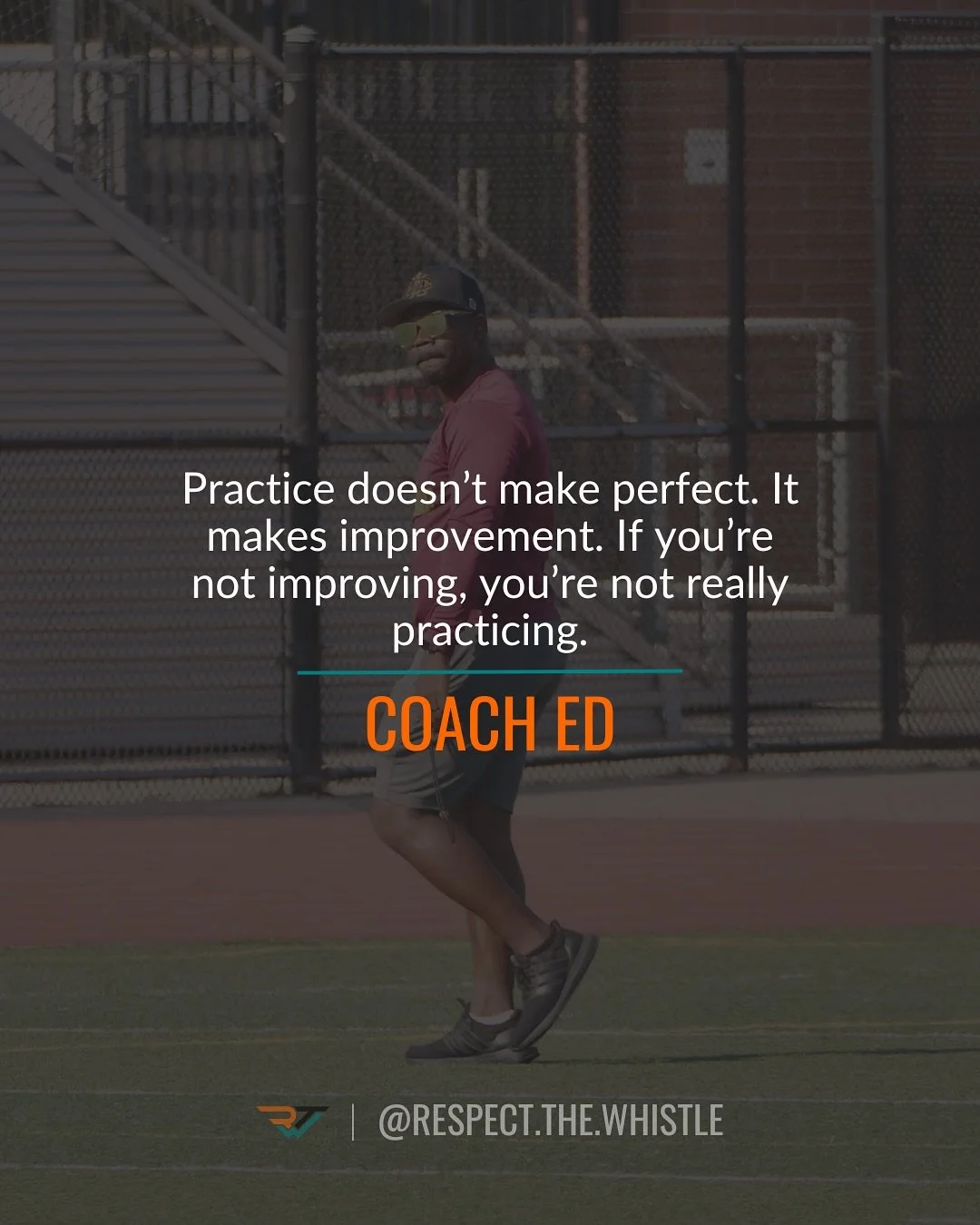 &ldquo;Practice doesn&rsquo;t make perfect. It makes improvement. If you&rsquo;re not improving, you&rsquo;re not really practicing.&rdquo; &ndash; Coach Ed @coacheddieficklinjr 

Perfection isn&rsquo;t the goal&mdash;growth is. Real practice means p