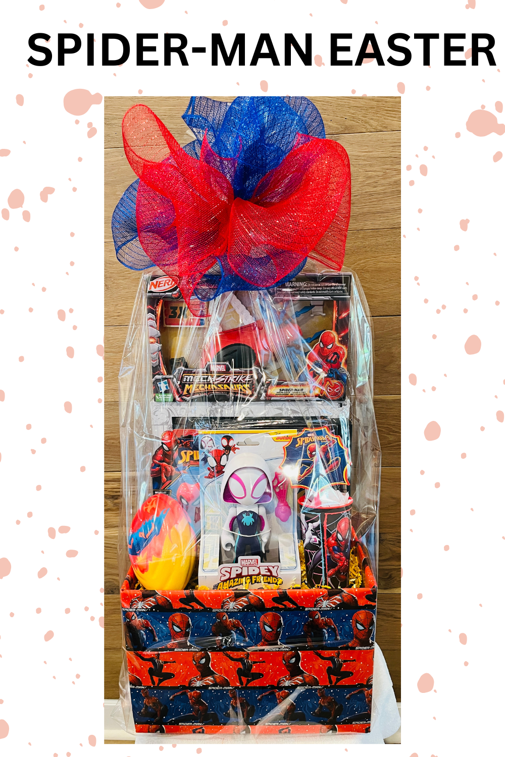 Absolutely the Best Spider-Man Easter Basket!