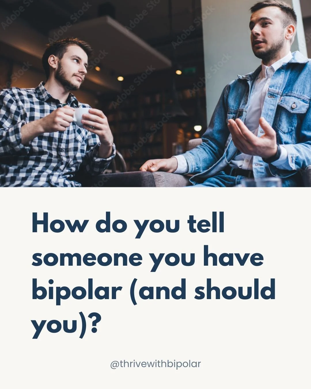 Someone asked me recently how to share that you have bipolar disorder without being stigmatized.

It makes sense that someone would ask this. Many people want to talk openly about bipolar, but there&rsquo;s still that fear in the background: Will peo