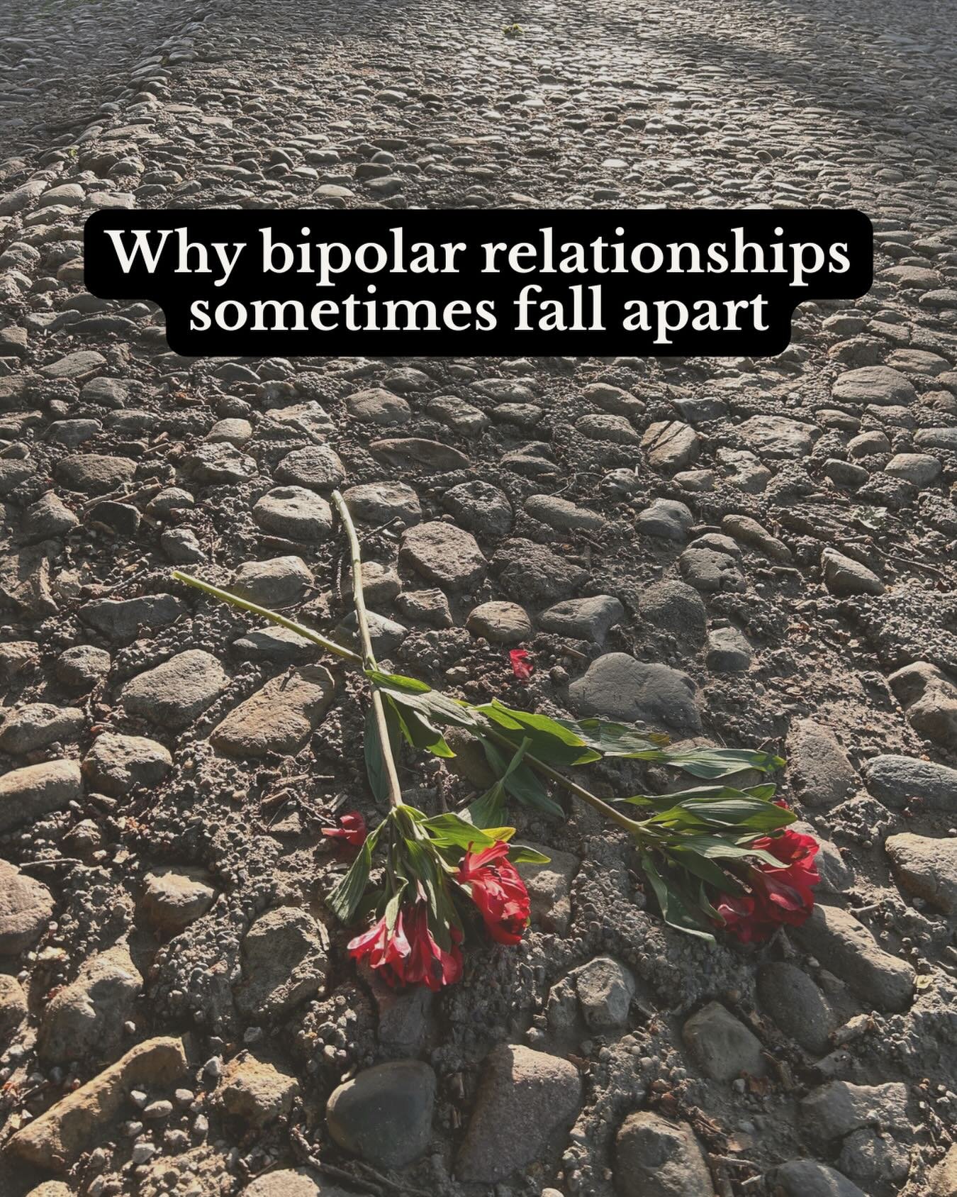 When I was a therapist, I saw this dynamic. 

It&rsquo;s not because people with bipolar disorder are unstable or hard to love. There are actually multiple reasons. But one common reason is this: 

Mood episodes can change emotional intensity. And, p