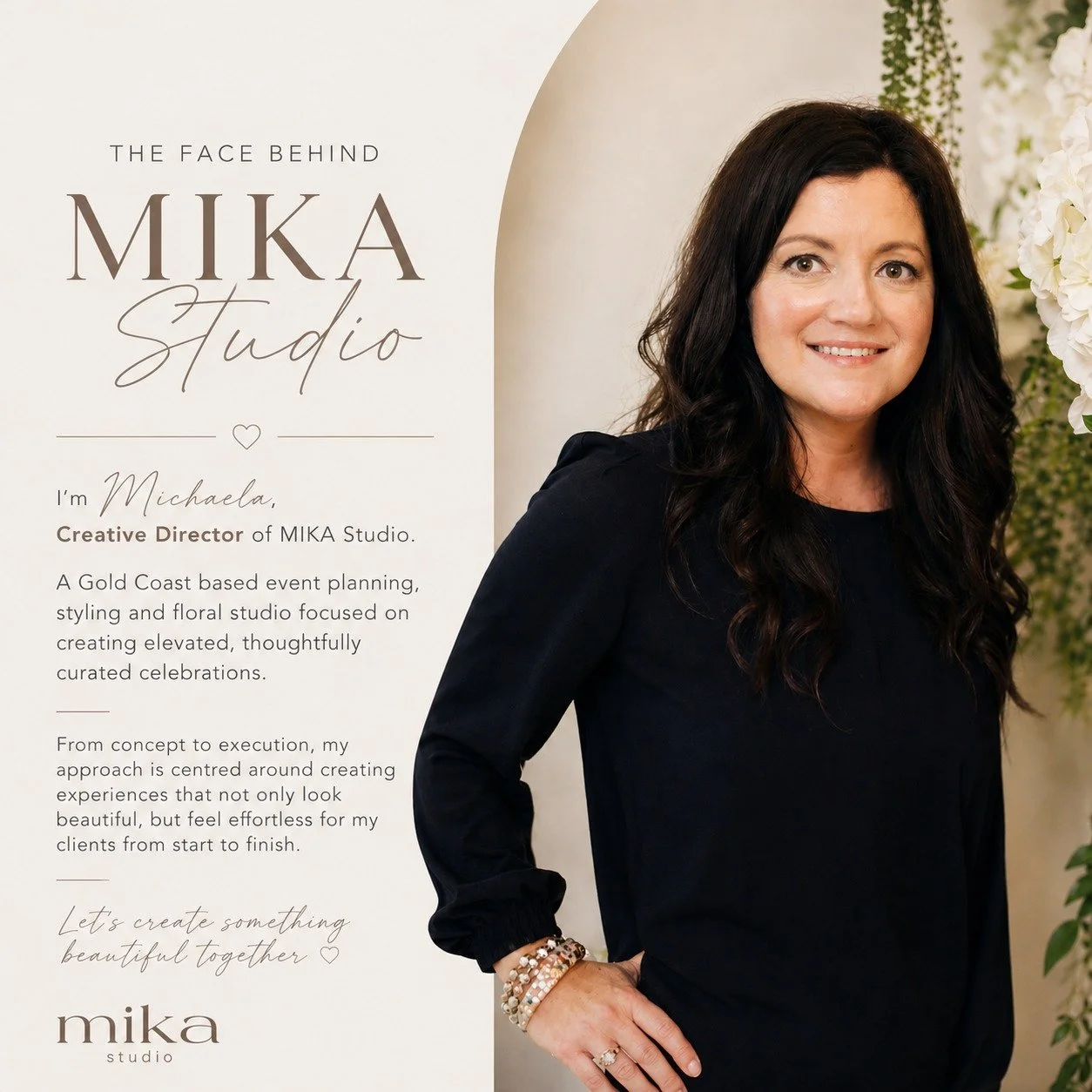 The face behind MIKA Studio 💛

I&rsquo;m Michaela, Creative Director of MIKA Studio...a Gold Coast-based event planning, styling and floral studio focused on creating elevated, thoughtfully curated celebrations.

What started as a passion for beauti