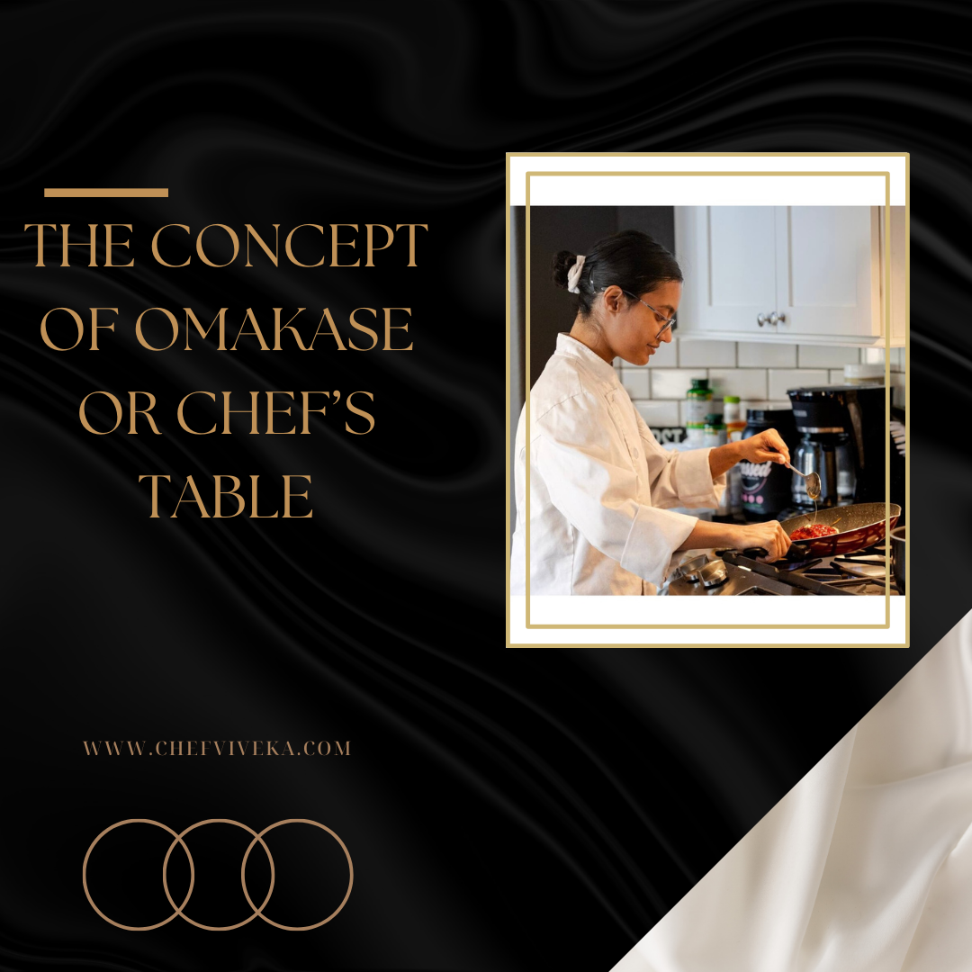 The Concept of Omakase or Chef’s Table