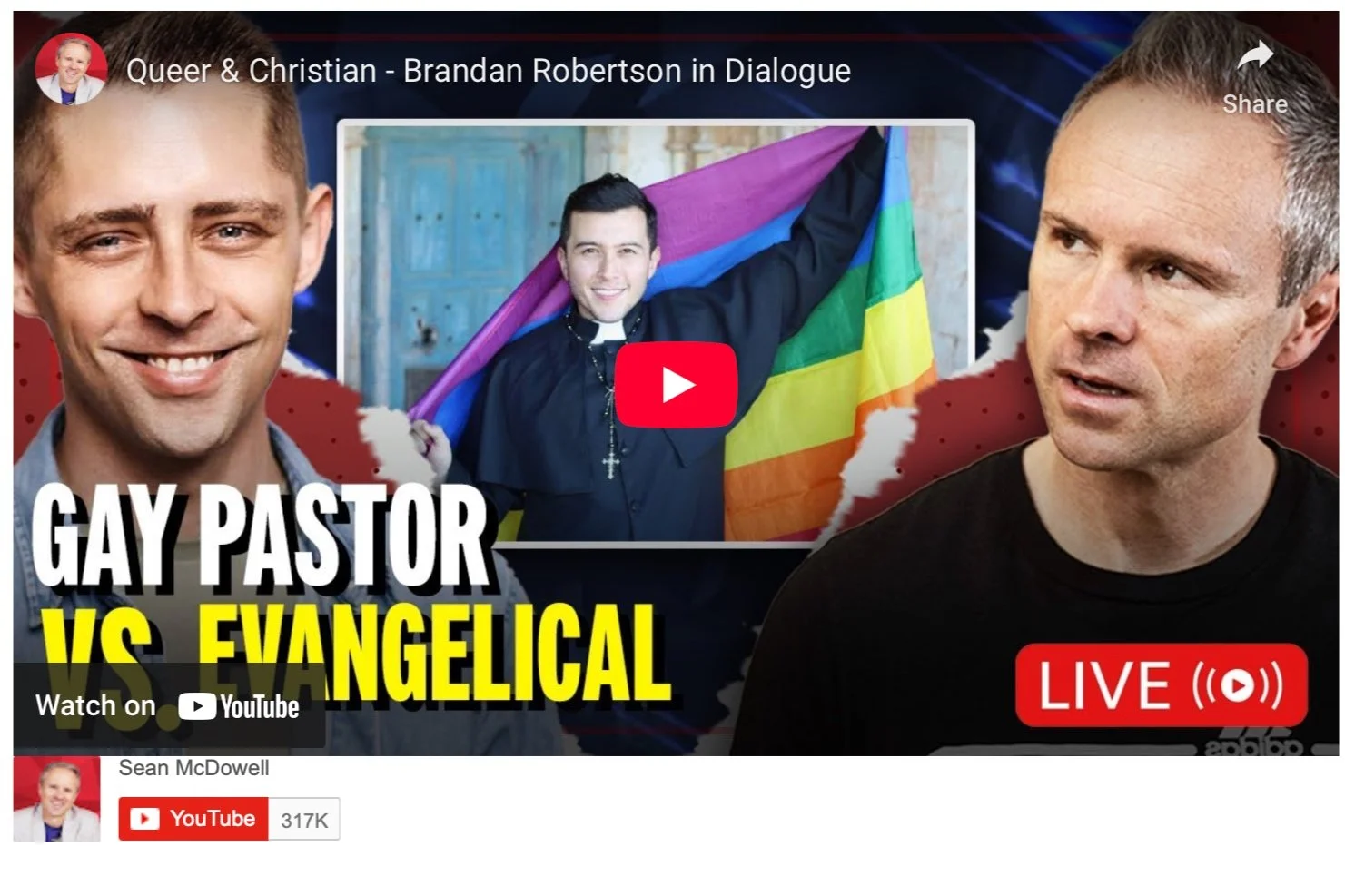 Thumbnail for a YouTube video titled 'Queer & Christian - Brandan Robertson in Dialogue'. It features two men, one holding a rainbow flag, with the text 'Gay Pastor vs. Evangelical'. The YouTube and 'Live' icons are also visible.