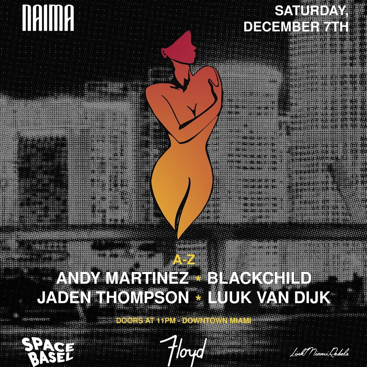 Miami 🌴 Excited to return to @floydmiami for Art Basel, bringing the vibes with @naimamusica alongside @blackchildita  @jadenthompson_ and @luukvandijkdj 

Grab your tickets now on DICE 🎟️🎨

#SpaceBasel  #ArtBaselMiami #floydmiami