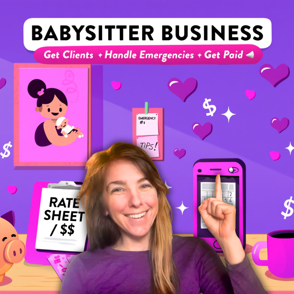 Babysitter Business: Get Clients, Handle Emergencies & Get Paid (Ages 9-14): Everything needed to get hired, stay safe, and impress parents.