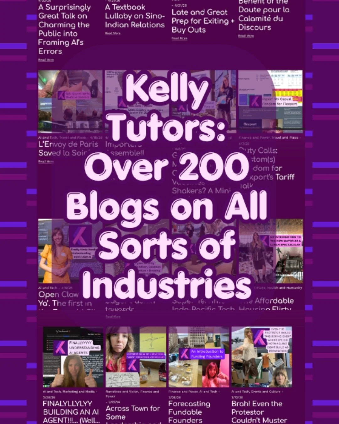 Looking for some long-form edutainment? Kel2.com is the abbreviated URL for my website (kellytutors.com), and there you can find 200+ blogs reviewing events and top industry talks. You'll hear what the professionals say - AND - what the experience of
