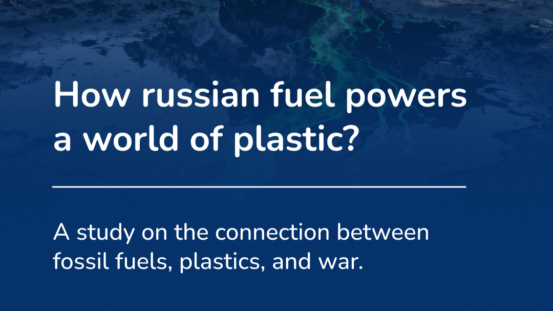 How russian fuel feeds the world of plastic