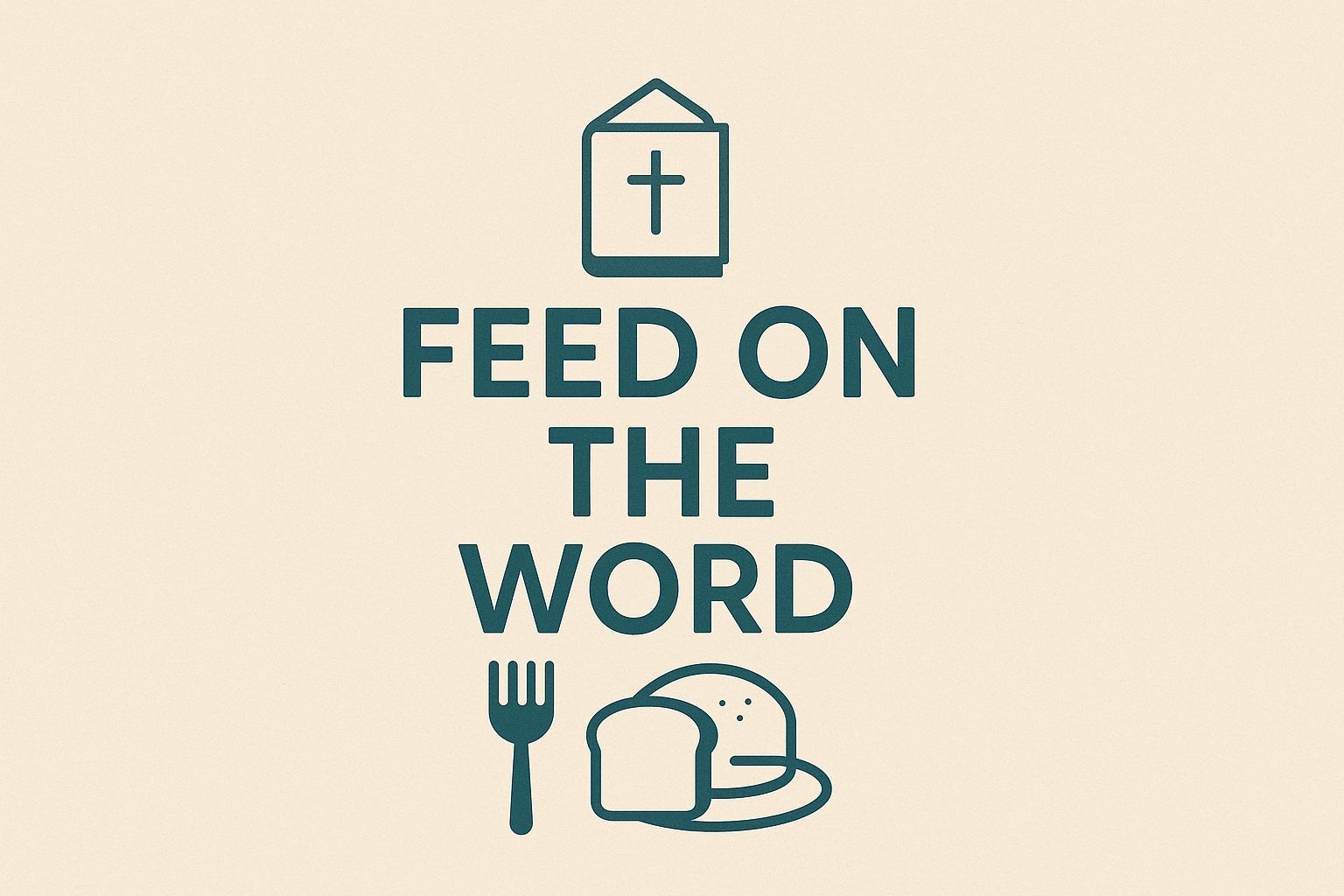 Feed On The Word