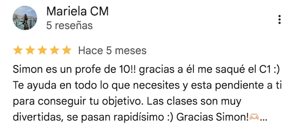 Reseña en línea de Mariela CM agradeciendo a Simon por su ayuda con el C1, destacando que es un profesor excelente y que las clases son divertidas y rápidas.